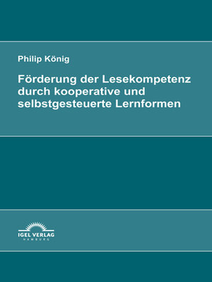 cover image of Förderung der Lesekompetenz durch kooperative und selbstgesteuerte Lernformen